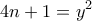 \displaystyle{ 4n+1=y^2}