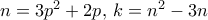 n=3p^2+2p, \, k=n^2-3n