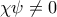 \chi \psi \neq 0