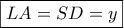 \boxed{LA = SD = y} \boxed{LA = SD = y}