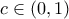 c\in\left({0,1}\right)