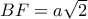 BF = a\sqrt{2}