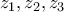 \displaystyle{ 
\,z_1 ,z_2 ,z_3 }