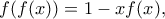 \displaystyle{ f(f(x))=1-xf(x) ,}