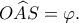 O\widehat AS=\varphi.