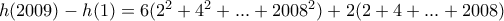 h(2009) - h(1) = 6(2^2 + 4^2 + ... + 2008^2) + 2(2 + 4 + ... + 2008)