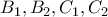 B_{1}, B_{2}, C_{1}, C_{2}