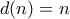 d(n) = n