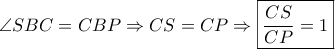 \displaystyle \angle SBC = CBP \Rightarrow CS = CP \Rightarrow \boxed{\frac{{CS}}{{CP}} = 1}