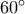 {{60}^{\circ }}
