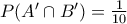 P(A' \cap B') = \frac{1}{10}