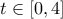 t \in [0,4]
