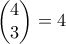 \begin{pmatrix} 4 \\3\end{pmatrix}=4
