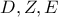 D, Z, E
