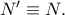 N'\equiv N.