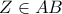 Z \in AB 