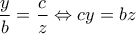 \dfrac {y} {b}=\dfrac {c} {z} \Leftrightarrow cy=bz \dfrac {y} {b}=\dfrac {c} {z} \Leftrightarrow cy=bz