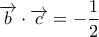 \displaystyle{\overrightarrow b  \cdot \overrightarrow c  =  - \frac{1}{2}}
