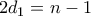 2d_{1}=n-1