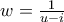 w=\frac{1}{u-i}