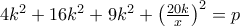 4k^{2}+16k^{2}+9k^{2}+\left (\frac{20k}{x} \right )^{2}=p