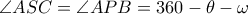 \angle ASC = \angle APB = 360-\theta-\omega