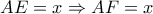 AE = x \Rightarrow AF = x