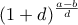 \displaystyle{(1+d)^{\frac{a-b}{d}}}