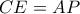 CE=AP