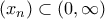 (x_n)\subset (0,\infty)
