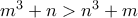 m^3+n>n^3+m