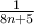 \frac{1}{8n+5}