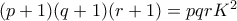 (p+1)(q+1)(r+1) = pqrK^2