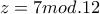z=7mod.12
