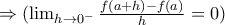 \Rightarrow (\lim_{h \to 0^- }\frac{f(a+h)-f(a)}{h}=0)