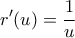 \displaystyle{r'(u)=\frac{1}{u}