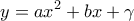 \displaystyle{y=ax^2 +bx+\gamma}