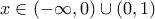 x\in(-\infty,0)\cup (0,1)