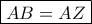 \boxed{AB=AZ} \boxed{AB=AZ}