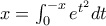 x=\int_{0}^{-x}{e^{t^{2}}}dt x=\int_{0}^{-x}{e^{t^{2}}}dt