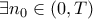 \exists {{n}_{0}}\in (0,T)