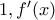 1, f^{\prime}(x)