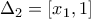 {{\Delta }_{2}}=[{{x}_{1}},1]