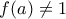 f(a)\neq1