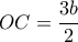OC= \dfrac{3b}{2} 