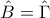 \displaystyle{\hat{B}=\hat{\Gamma}}