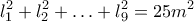 \displaystyle{l_1^2+l_2^2+\ldots+l_9^2=25m^2}