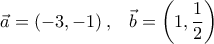 \displaystyle \vec a = \left( { - 3, - 1} \right),\;\;\;\vec b = \left( {1,\frac{1}{2}} \right)