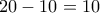 \displaystyle{20-10=10}