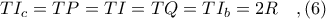 TI_{c} = TP = TI = TQ = TI_{b} = 2R\ \ \ ,(6)